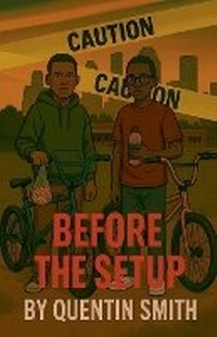 Enlarge image Cover: Before The Set Up - Quentin Smith