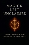 Cover: Magick Left Unclaimed - Arnab Chakraborty
