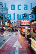 Cover: Local Taiwan - Taiwan Guide Books