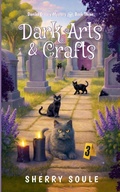 Cover: Dark Arts & Crafts - Disenchanted Publishing