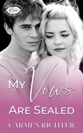 Cover: My Vows Are Sealed (Sealed With a Kiss, #0) - Carmen Richter