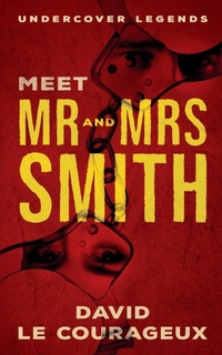 Abbildung von: Meet Mr and Mrs Smith - Hendry Publishing