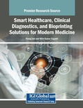 Cover: Smart Healthcare, Clinical Diagnostics, and Bioprinting Solutions for Modern Medicine - Medical Information Science Reference