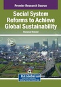 Cover: Social System Reforms to Achieve Global Sustainability - IGI Global