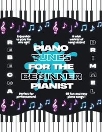 Abbildung von: Piano Tunes for the Beginner Pianist - Independent Publisher