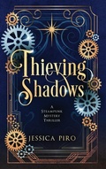 Cover: Thieving Shadows - Jessica Piro