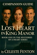 Cover: Companion Guide to Lost Heart in King Manor - Celeste Fenton