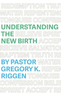 Enlarge image Cover: Understanding the New Birth - New Life Ministires