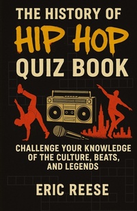 Enlarge image Cover: The History of Hip Hop - Eric Reese