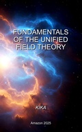 Cover: Fundamentals of the Unified Field Theory - Kan Computers