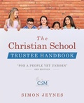 Cover: The Christian School Trustee Handbook - WestBow Press