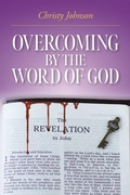 Cover: Overcoming by the Word of God - Palmetto Publishing