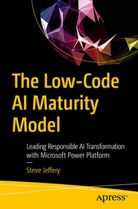 Abbildung von: The Low-Code AI Maturity Model - Apress