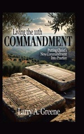 Cover: Living the 11th Commandment - Covenant Books