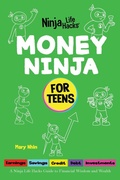 Cover: Money Ninja for Teens - Grow Grit Press LLC