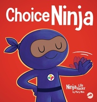 Enlarge image Cover: Choice Ninja - Grow Grit Press LLC