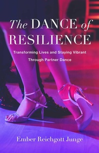 Abbildung von: The Dance of Resilience - She Writes Press
