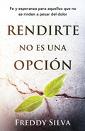 Cover: Rendirte No Es Una Opcion - F.A. Silva