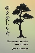 Cover: The Woman who Loved Trees - For the Forests Publishing