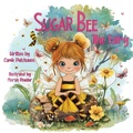 Cover: Sugar Bee the Fairy - Critter Care Press