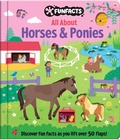 Cover: All about Horses & Ponies: Lift-The-Flap Book - Lake Press