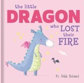 Cover: The Little Dragon Who Lost Their Fire - Lift-the-Flap Book - Lake Press