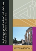 Cover: Beginning Again with the Classical Orders - Harvard University Press