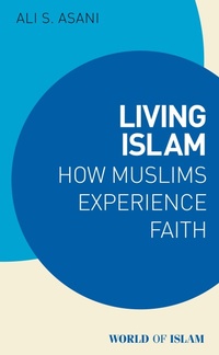Abbildung von: Living Islam - I.B. Tauris