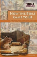 Cover: How the Bible Came to Be - Northwestern Publishing House