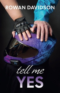 Enlarge image Cover: Tell Me Yes - Rowan Davidson