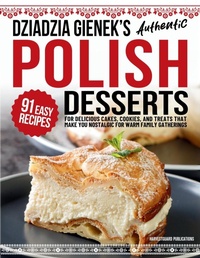 Abbildung von: Dziadzia Gienek's Authentic Polish Desserts - Harvardguard Publications