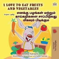 Abbildung von: I Love to Eat Fruits and Vegetables (English Tamil Bilingual Children's Book) - KidKiddos Books Ltd.