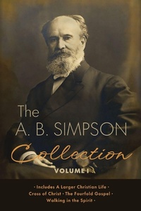 Enlarge image Cover: The A.B. Simpson Collection Volume 1 - Weyland Easterbrook