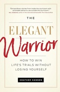 Cover: The Elegant Warrior - Page Two Books, Inc.