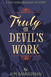 Enlarge image Cover: Truly the Devil's Work - Bear West Books