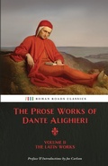 Cover: The Prose Works of Dante Alighieri - Roman Roads Press