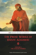 Cover: The Prose Works of Dante Alighieri - Roman Roads Press