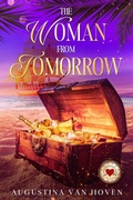 Cover: The Woman from Tomorrow (Love Through Time) - Enchanted Tomes LLC