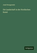 Cover: Die Landschaft in der Nordischen Kunst - Antigonos Verlag