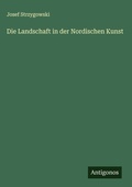 Cover: Die Landschaft in der Nordischen Kunst - Antigonos Verlag