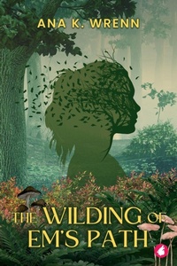Enlarge image Cover: The Wilding of Em's Path - Ylva Verlag E.Kfr.