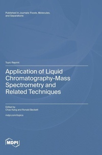 Enlarge image Cover: Application of Liquid Chromatography-Mass Spectrometry and Related Techniques - MDPI AG