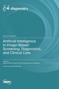 Cover: Artificial Intelligence in Image-Based Screening, Diagnostics, and Clinical Care - MDPI AG