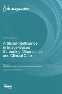 Enlarge image Cover: Artificial Intelligence in Image-Based Screening, Diagnostics, and Clinical Care - MDPI AG