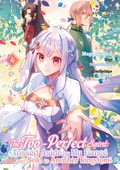 Cover: The Too-Perfect Saint: Tossed Aside by My Fianc&eacute; and Sold to Another Kingdom (Manga), Band 04 (deutsche Ausgabe) - Dokico