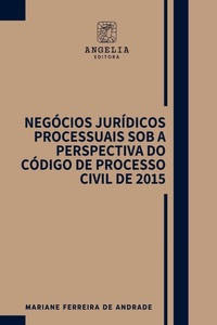 Abbildung von: Negocios Juridicos Processuais Sob A Perspectiva Do Codigo - Clube de Autores
