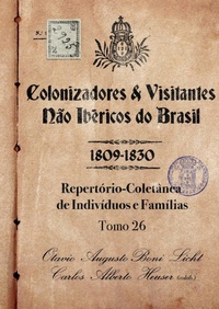 Abbildung von: Colonizadores E Visitantes Nao Ibericos Do Brasil - 1809-18 - Clube de Autores