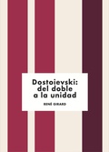 Cover: Dostoievski: del doble a la unidad - Editorial UFV