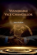 Cover: Vulnerable Vice Chancellor - Allied Publishers Pvt Ltd