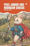 Cover: PUSS JUNIOR AND ROBINSON CRUSOE - Insight Publica